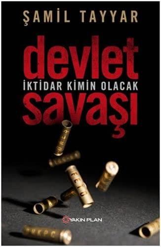 Devlet Savaşı İktidar Kimin Olacak