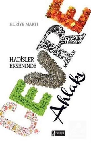 Hadisler Ekseninde Çevre Ahlakı