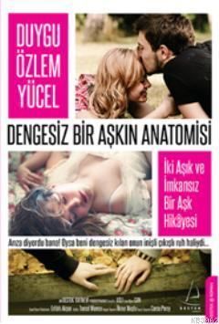 Dengesiz Bir Aşkın Anatomisi