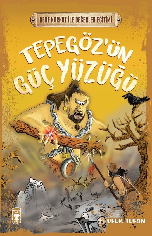 Tepegöz'ün Güç Yüzüğü - Dede Korkut İle Değerler Eğitimi