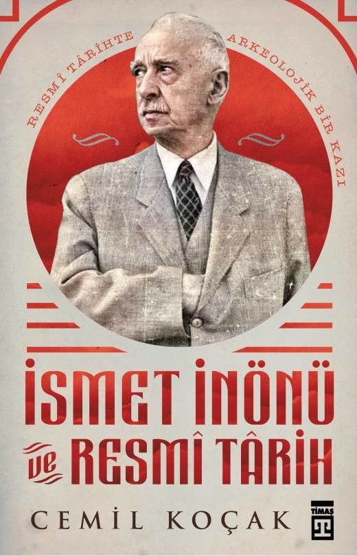 İsmet İnönü Ve Resmi Tarih (Ciltli)