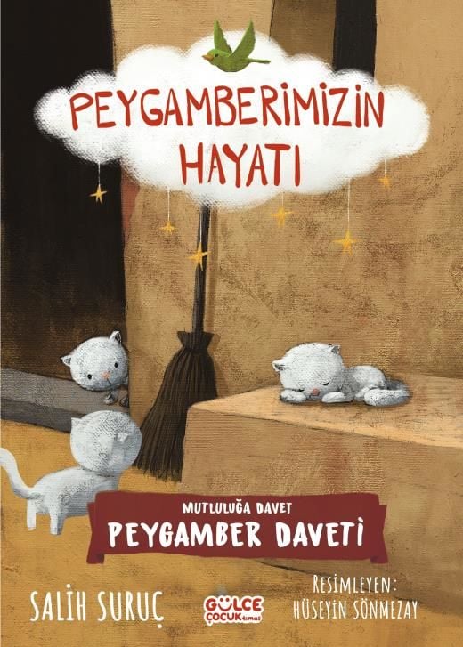 Mutluluğa Davet - Peygamber Daveti - Peygamberimizin Hayatı