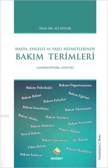 Hasta Engelli ve Yaşlı Hizmetlerinde Bakım Terimleri ( Ansiklopedik Sözlük )