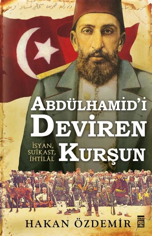 Abdülhamid'i Deviren Kurşun