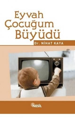 Eyvah Çocuğum Büyüdü