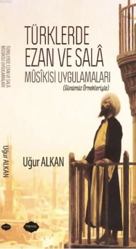 Türklerde Ezan ve Sala Musikisi Uygulamaları