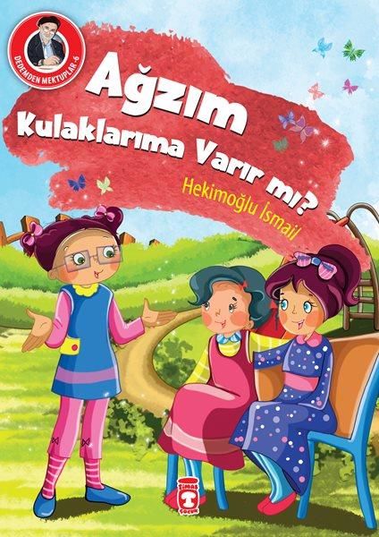 Ağzım Kulaklarıma Varır Mı? - Dedemden Mektuplar