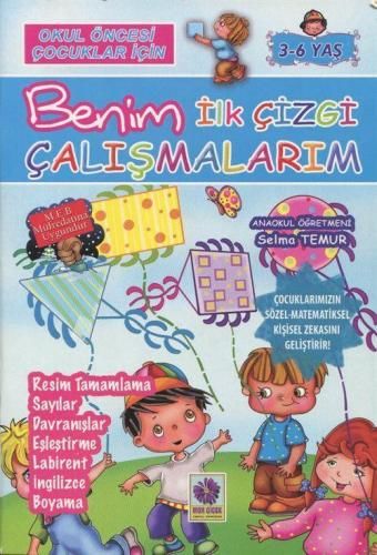 Benim İlk Çizgi Çalışmalarım (3-6 Yaş)