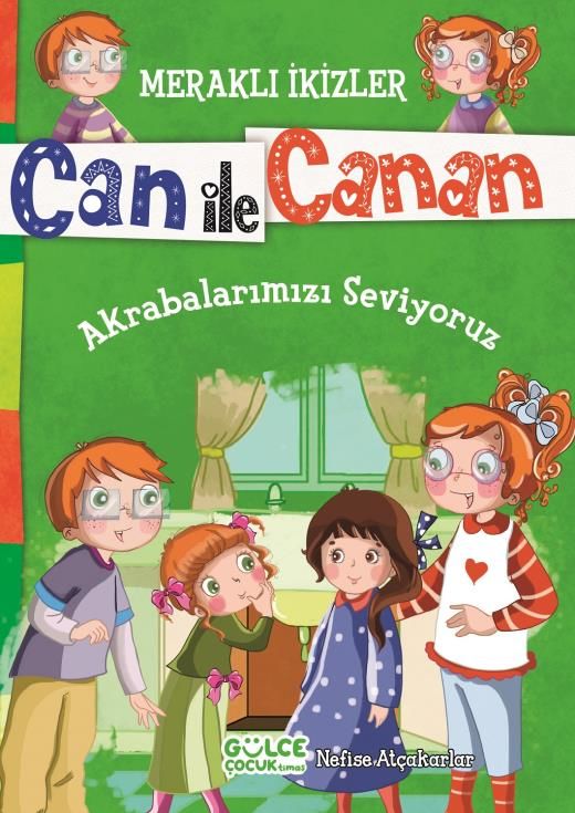 Akrabalarımızı Seviyoruz - Meraklı İkizler Can İle Canan