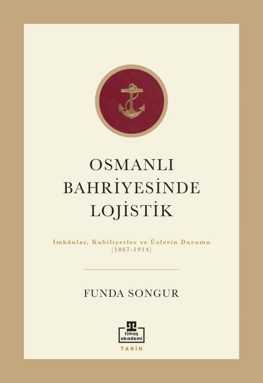 Osmanlı Bahriyesinde Lojistik