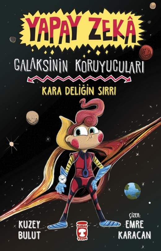 Kara Deliğin Sırrı - Galaksinin Koruyucuları - Yapay Zeka (Ciltli)