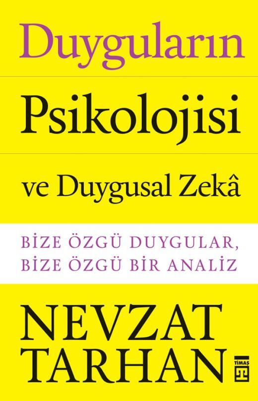 Duyguların Psikolojisi Ve Duygusal Zeka