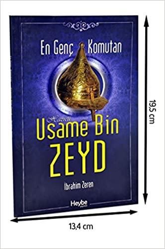 En Genç Komutan Hazreti Usame Bin Zeyd