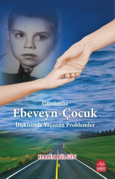 Ebeveyn Çocuk İlişkisinde Yaşanan Problemler