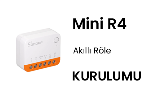 Sonoff Mini R4 Akıllı Röle Kurulumu