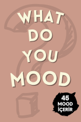 What Do You Mood  / Eğlenceli Kart Oyunu / Kutu oyunu / Moodun Ne ? /  Hangisi Mod Moodun Do You Meme / +50 Mood kartı / PDF