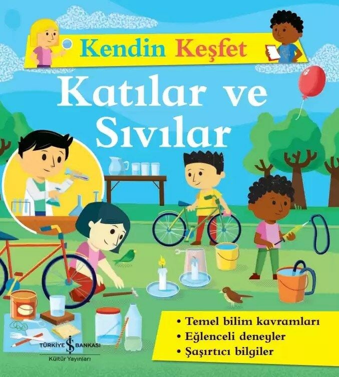 Kendin Keşfet – Katılar ve Sıvılar