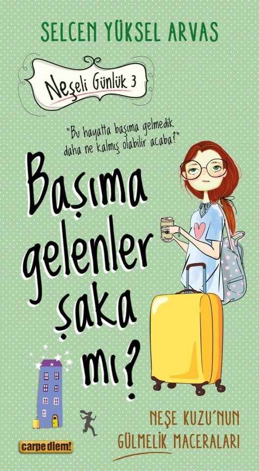 Başıma Gelenler Şaka mı? - Neşeli Günlük 3