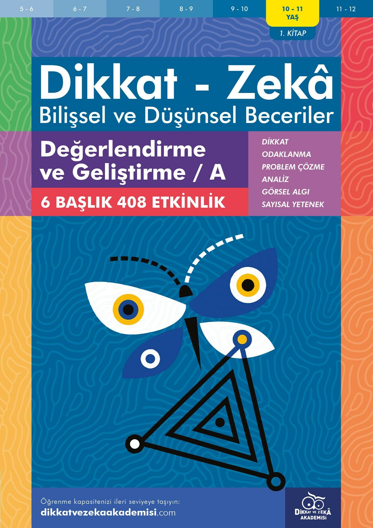 Değerlendirme ve Geliştirme / A (10 - 11 Yaş) - Bilişsel ve Düşünsel Beceriler