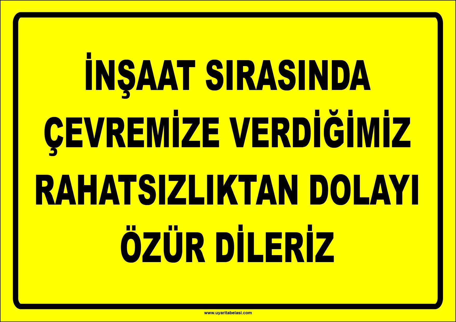 İnşaat Sırasında Çev. Verd.Rahat.Dolayı Özür Dil.454