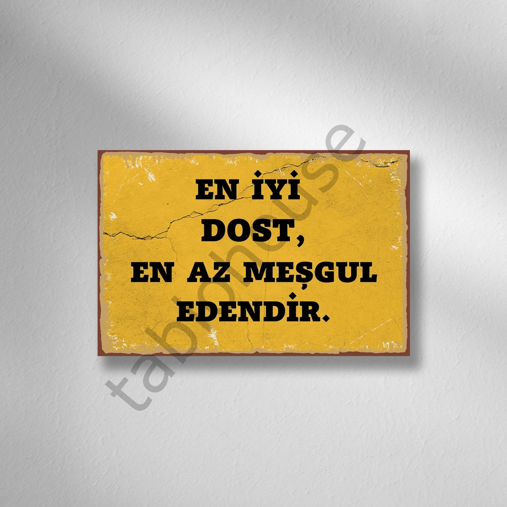 En İyi Dost En Az Meşgul Edendir Retro Ahşap Poster