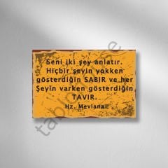 Hz.Mevlana ''Seni İki Şey Anlatır'' Retro Ahşap Poster