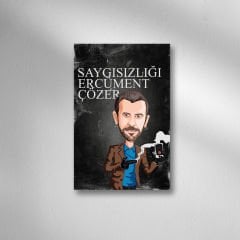 Saygısızlığı Ercüment Çözer Retro Ahşap Poster