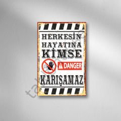 Herkesin Hayatına Kimse Karışamaz Retro Ahşap Poster