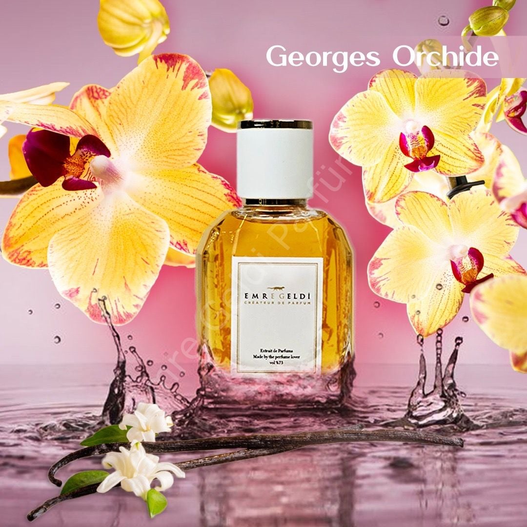 Emre Geldi GEORGES ORCHIDE ( WOMAN )