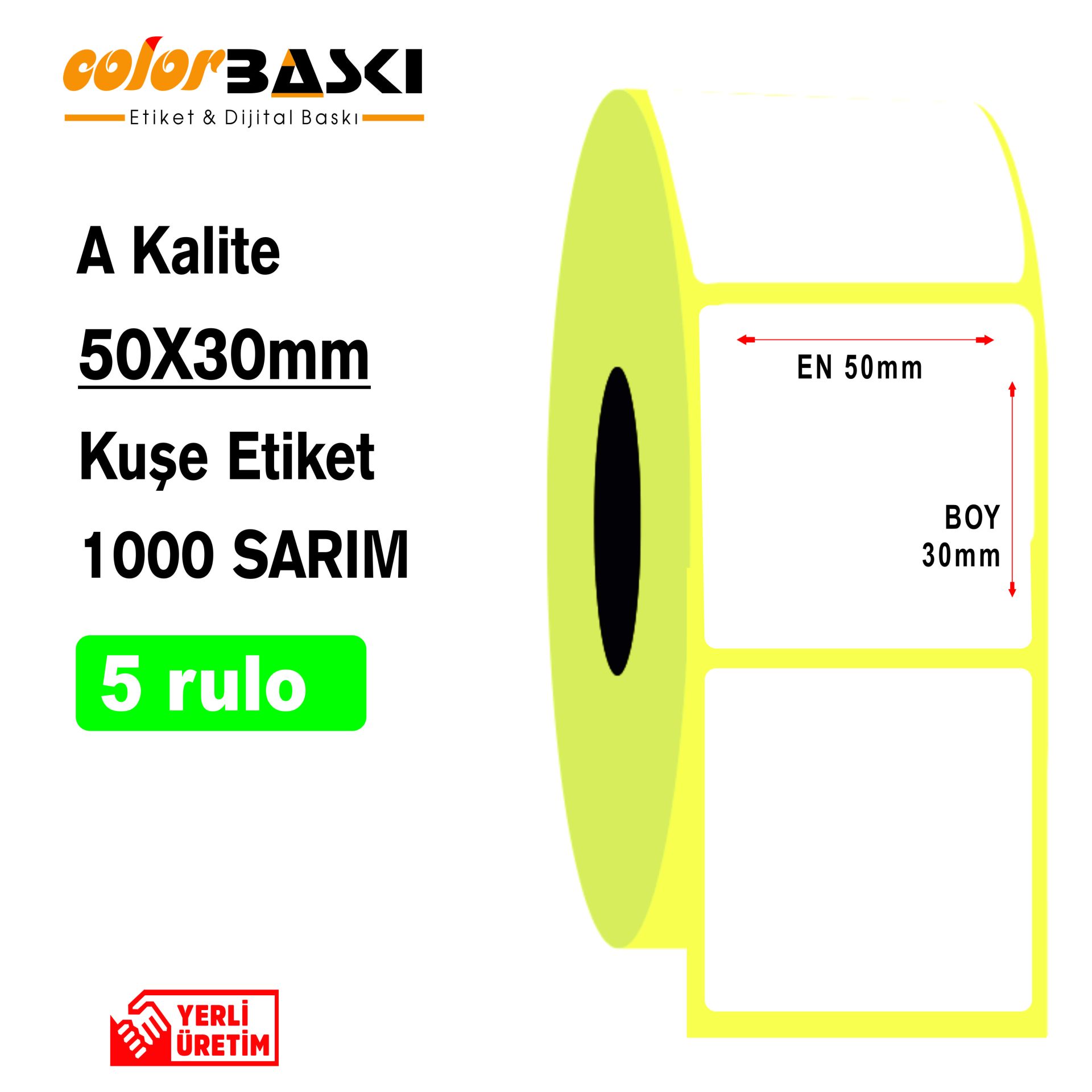 50x30 Kuşe Etiket 1000 Sarım 5 RULO