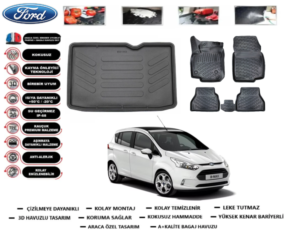 Ford B-Max 2011 Sonrası Bagaj Havuzu+3D Araca Özel Paspas Takımı