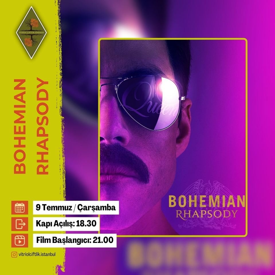 Bohemain Rhapsody (Etkinlik 9 Temmuz   Çarşamba ) ŞEZLONG