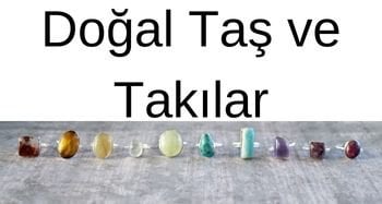 Doğal Taş ve Takılar