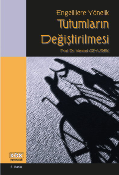 Engellilere Yönelik Tutumların Değiştirilmesi