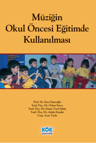 Müziğin Okul Öncesi Eğitimde Kullanılması