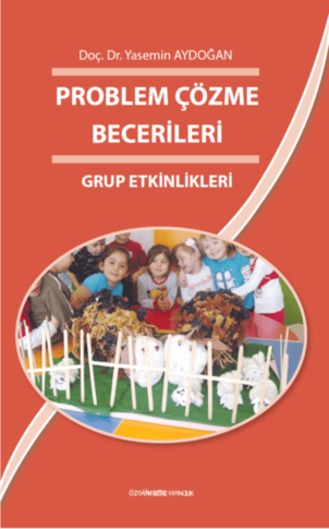 Problem Çözme Becerileri Grup Etkinlikleri
