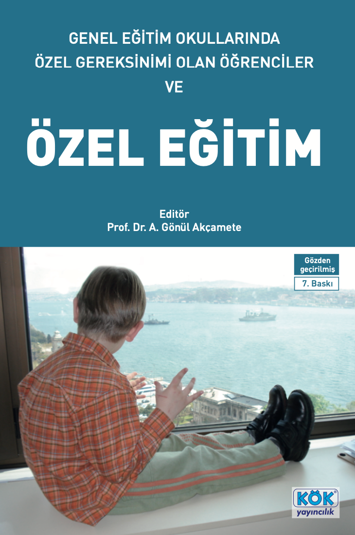 Genel Eğitim Okullarında Özel Gereksinimi Olan Öğrenciler ve ÖZEL EĞİTİM