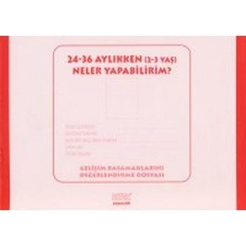 24-36 AYLIKKEN NELER YAPABİLİRİM ? (2-3 YAŞ)
