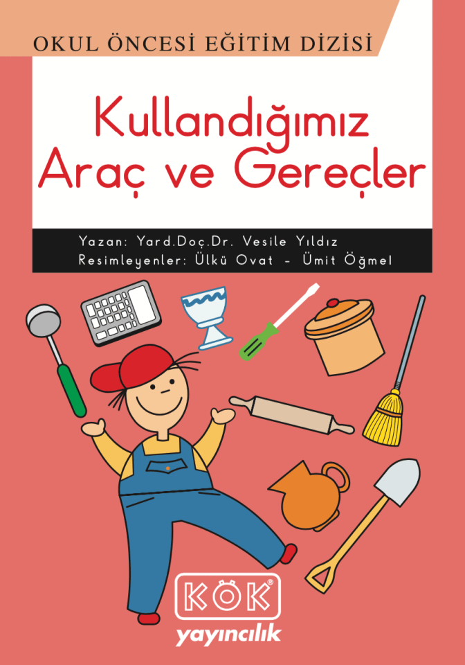 Kullandığımız Araç ve Gereçler