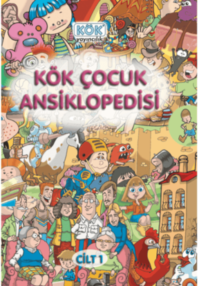 Kök Çocuk Ansiklopedisi 1. CİLT