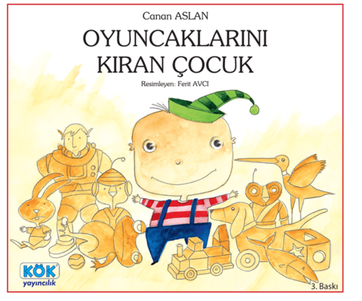 Oyuncaklarını Kıran Çocuk