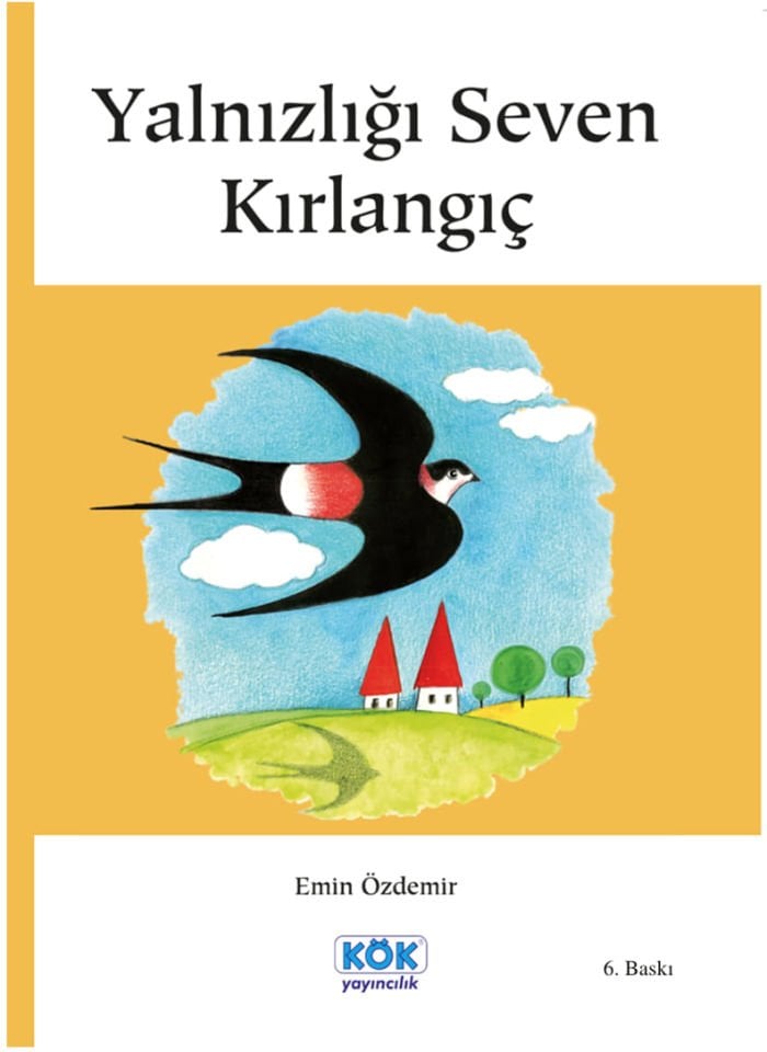 Yalnızlığı Seven Kırlangıç