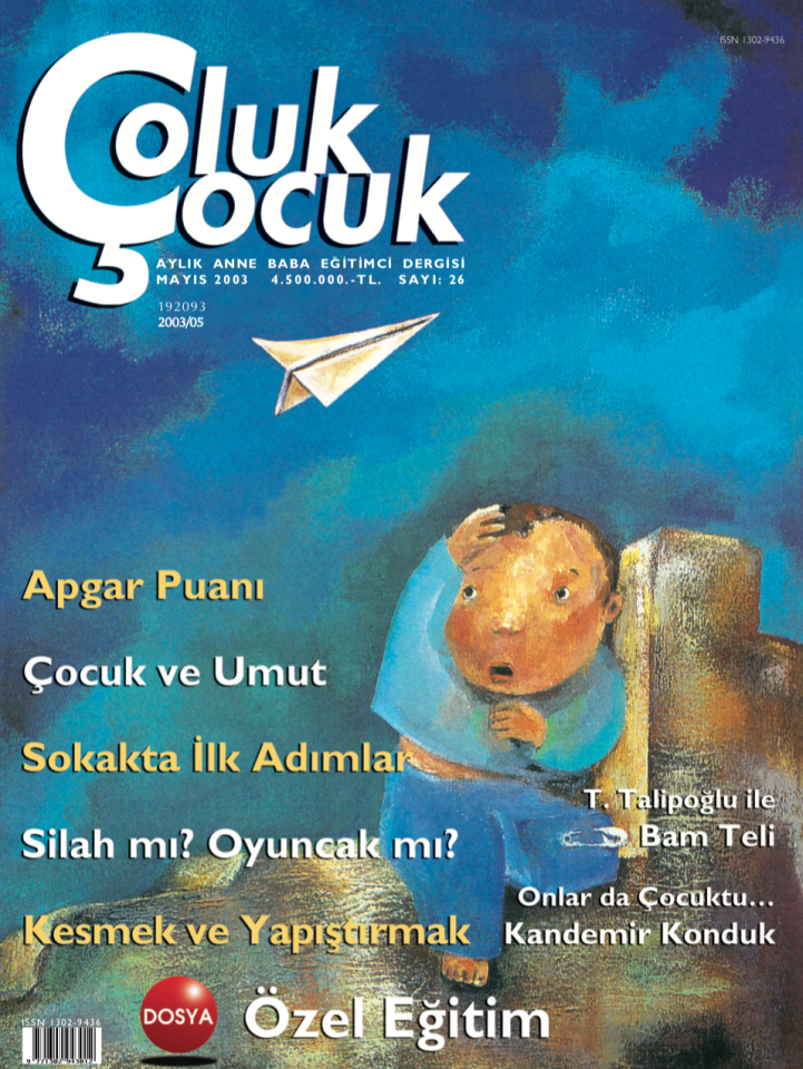Çoluk Çocuk Aylık Anne Baba Eğitim Dergisi Sayı:26