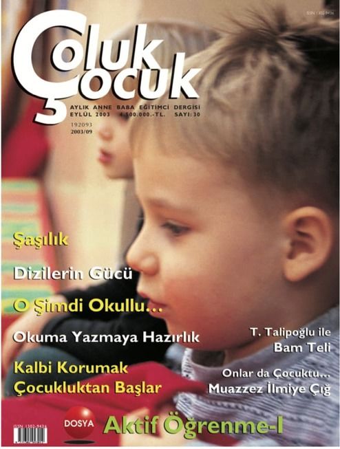 Çoluk Çocuk Aylık Anne Baba Eğitim Dergisi Sayı:30