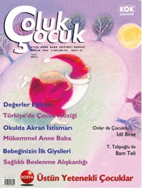 Çoluk Çocuk Aylık Anne Baba Eğitim Dergisi Sayı:45