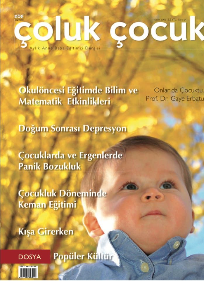 Çoluk Çocuk Aylık Anne Baba Eğitim Dergisi Sayı:64