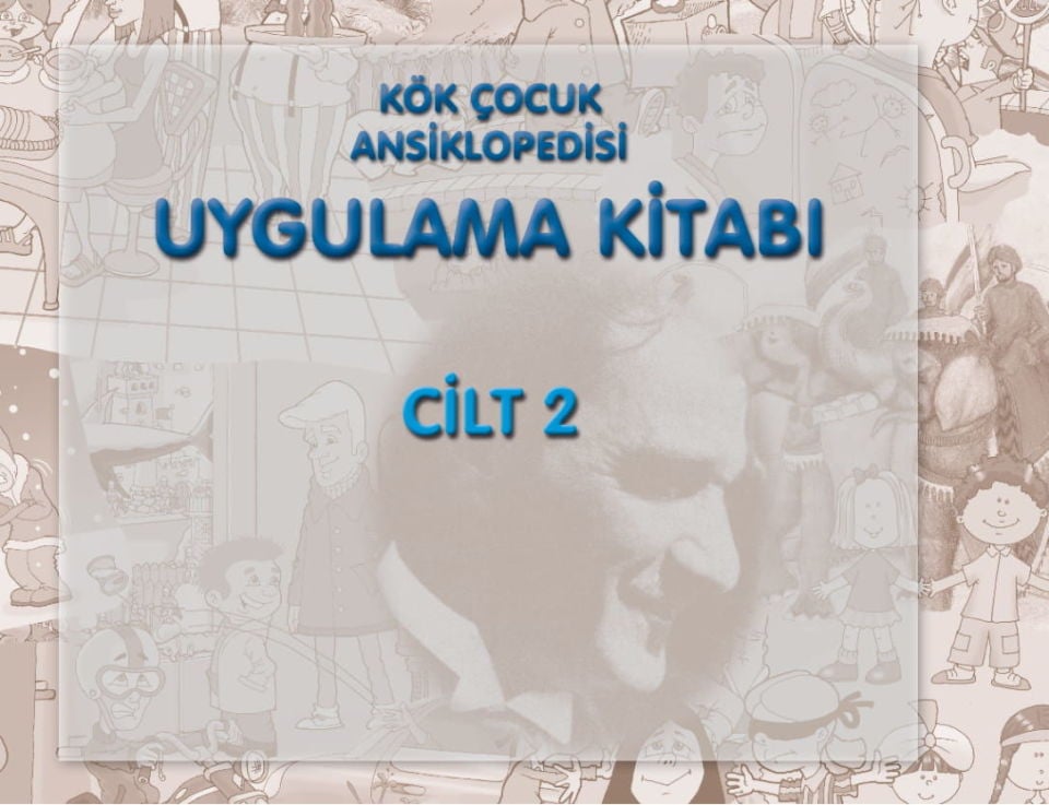 Kök Çocuk Ansiklopedisi Uygulama Kitabı-2