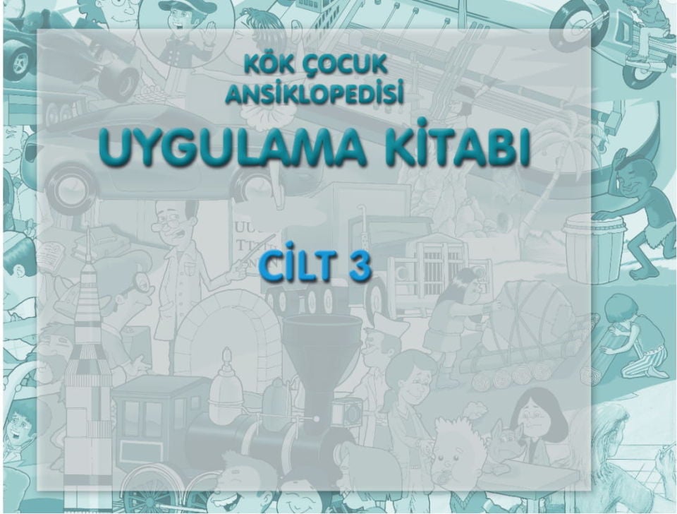 Kök Çocuk Ansiklopedisi Uygulama Kitabı-3