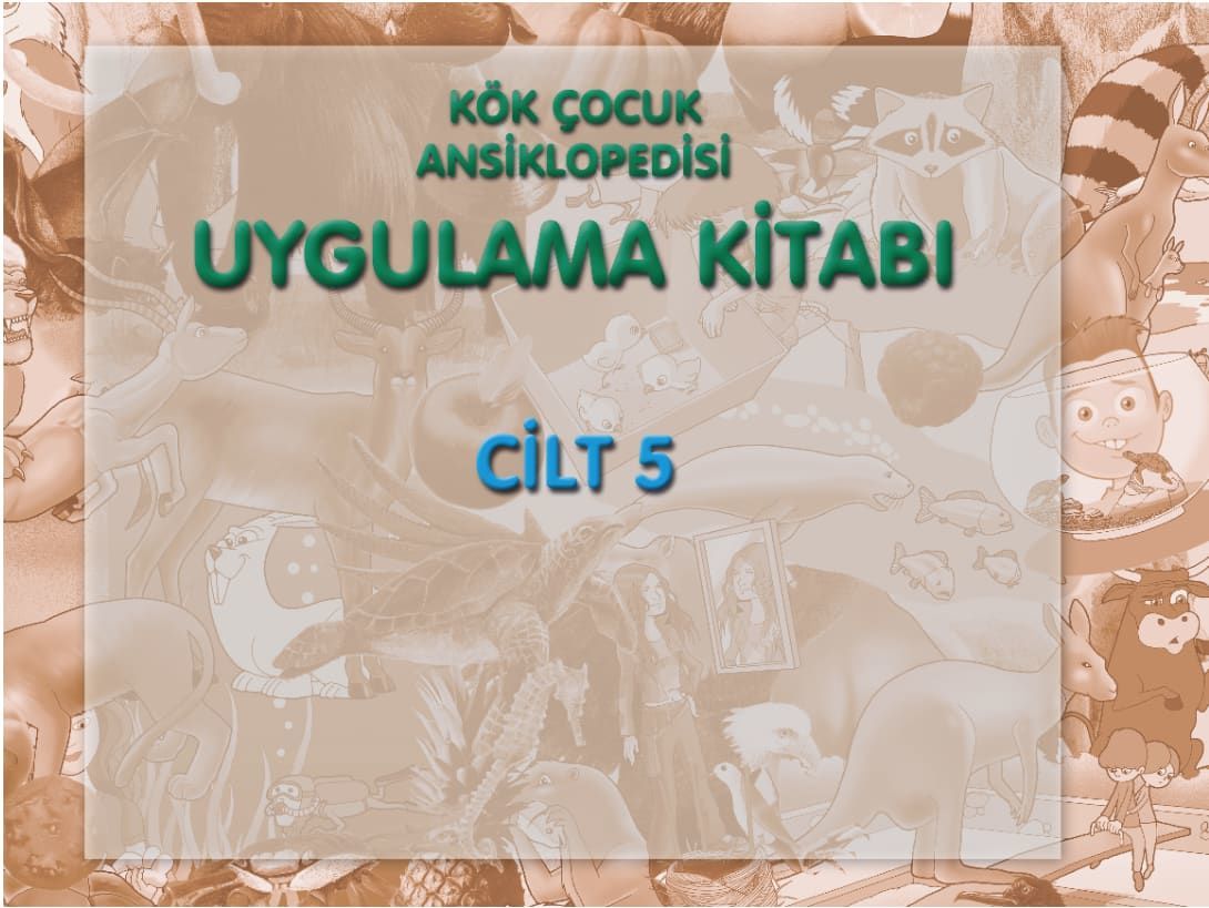 Kök Çocuk Ansiklopedisi Uygulama Kitabı-5