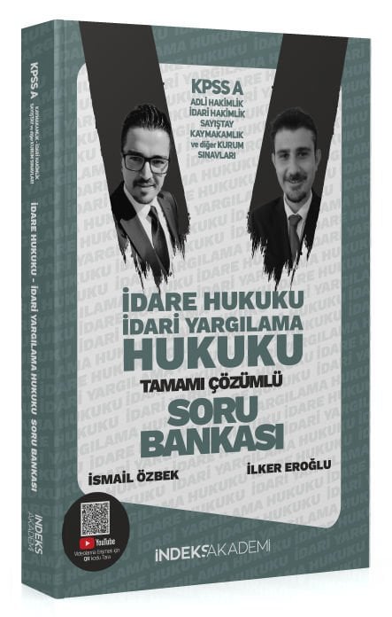 İndeks Akademi 2024 KPSS A Grubu İdare ve İdari Yargılama Hukuku Soru Bankası Çözümlü - İlker Eroğlu, İsmail Özbek İndeks Akademi Yayıncılık